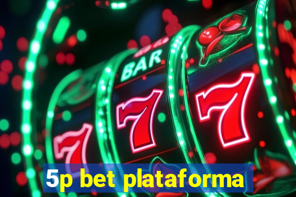 5p bet plataforma